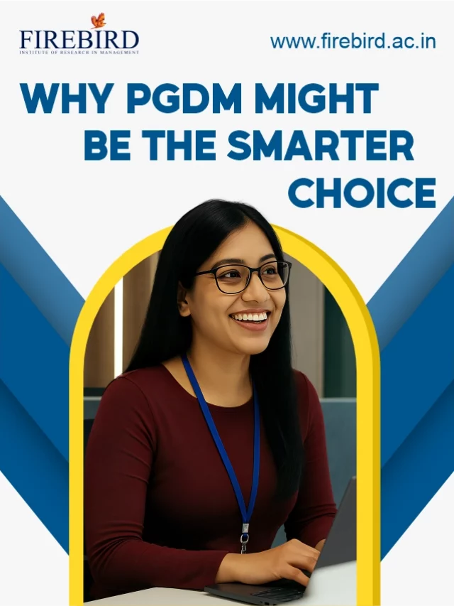 Why PGDM Might Be the Smarter Choice Over an MBA