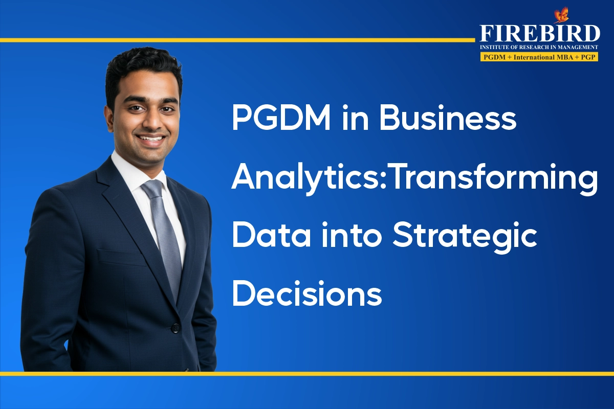 PGDM in Business Analytics Transforming Data into Strategic Decisions